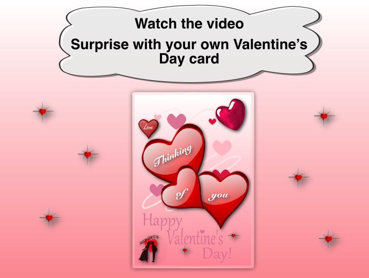 Surprise with your own Valentine’s Day card 